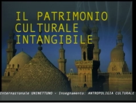 Antropologia Culturale - Il Patrimonio Culturale Intangibile 